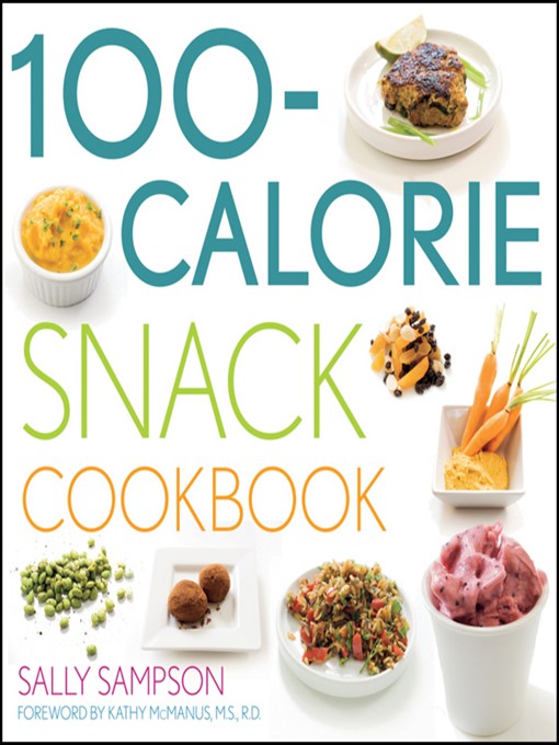 100-Calorie Snack Cookbook