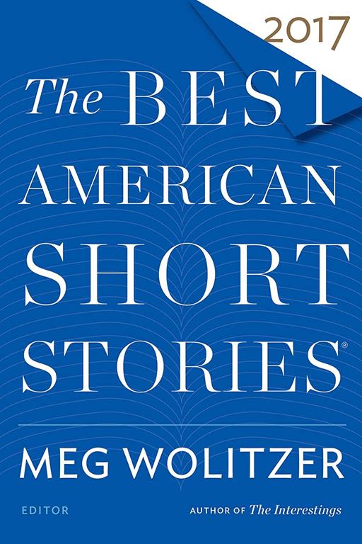 The Best American Short Stories 2017 (The Best American Series &reg;)