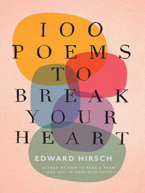 100 Poems to Break Your Heart