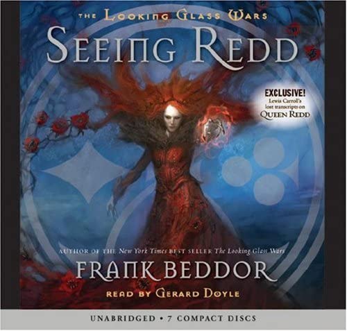 The Looking Glass Wars #2: Seeing Redd - Audio Library Edition