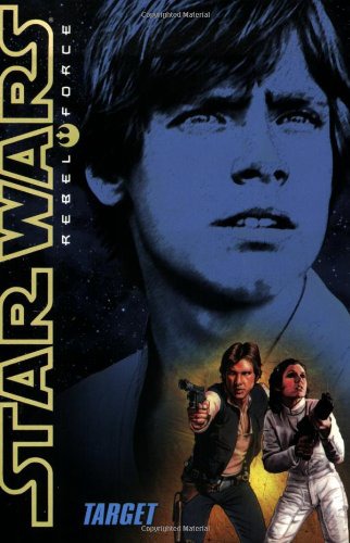 Target (Star Wars Rebel Force #1)