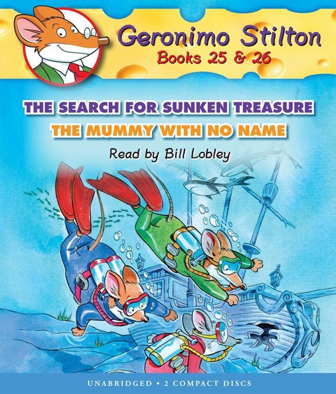 The Search for Sunken Treasure / The Mummy With No Name (Geronimo Stilton Audio Bindup #25 &amp; 26)