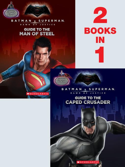 Guide to the Caped Crusader/Guide to the Man of Steel