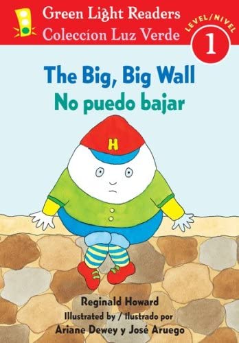 The No puedo bajar/Big, Big Wall (Green Light Readers Level 1) (Spanish and English Edition)