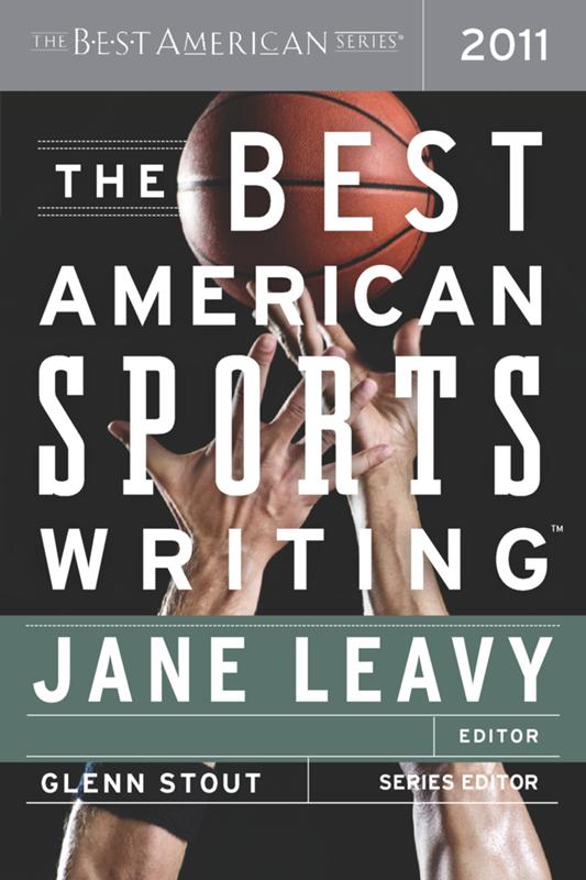 The Best American Sports Writing 2011 (The Best American Series &reg;)