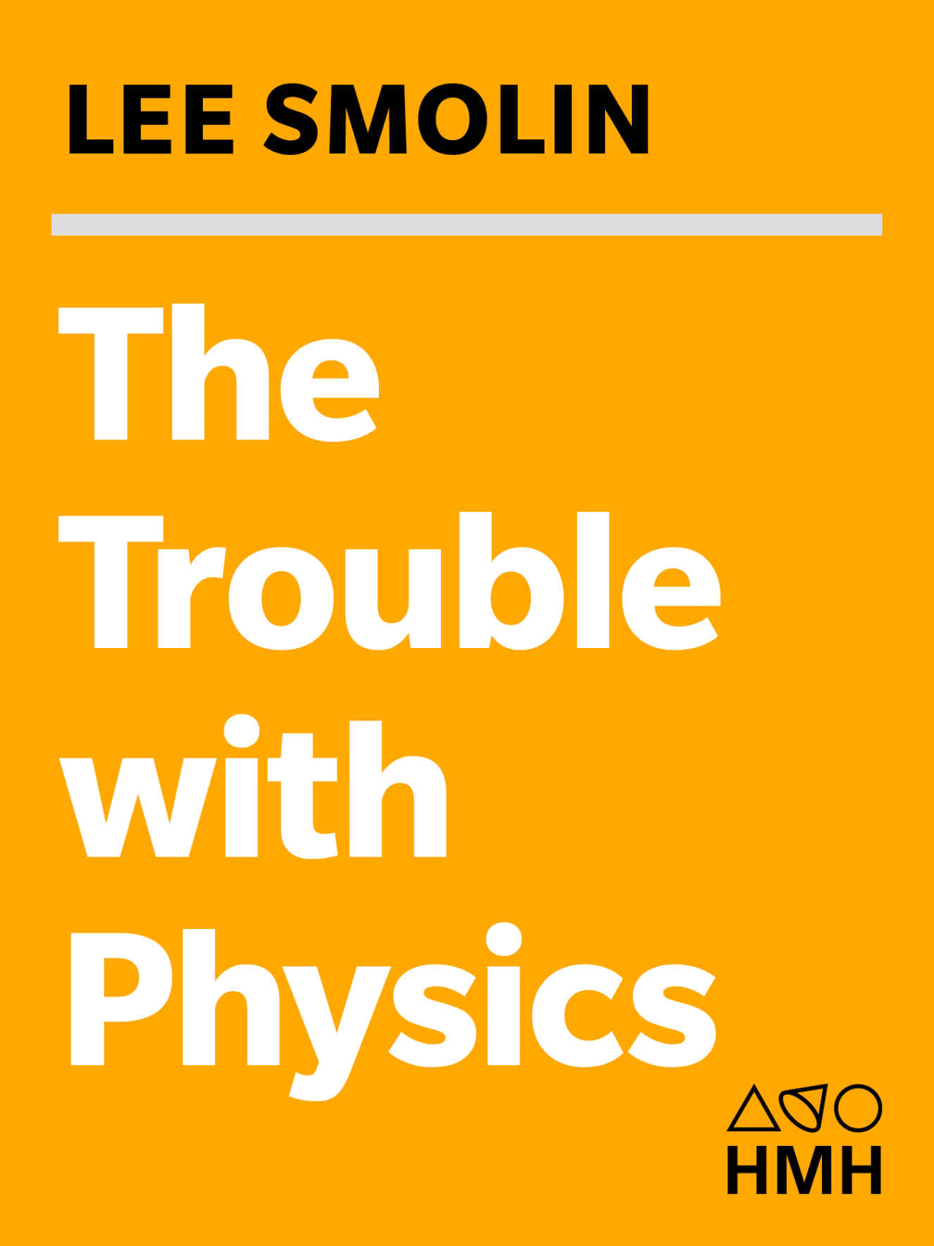 The Trouble with Physics