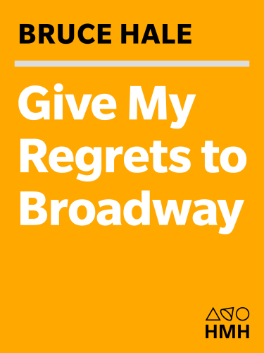Give My Regrets to Broadway