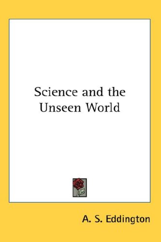 Science and the Unseen World