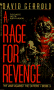 A Rage for Revenge