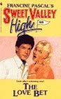 The Love Bet (Sweet Valley High #68)