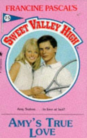 Amy's True Love (Sweet Valley High #75)