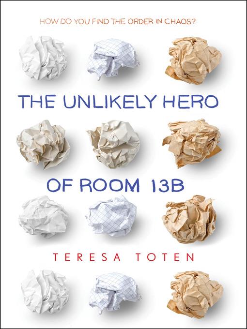 The Unlikely Hero of Room 13B