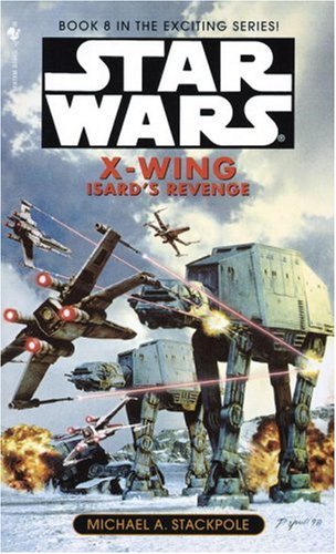 Isard's Revenge (Star Wars, X-Wing #8)