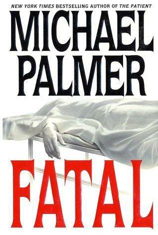 Fatal: A Novel