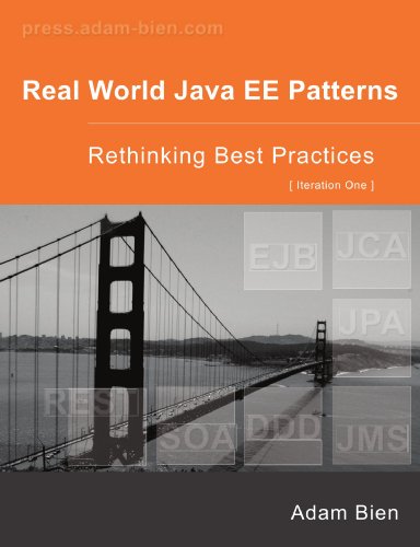 Real World Java EE Patterns Rethinking Best Practices