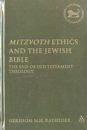 Mitzvoth Ethics and the Jewish Bible