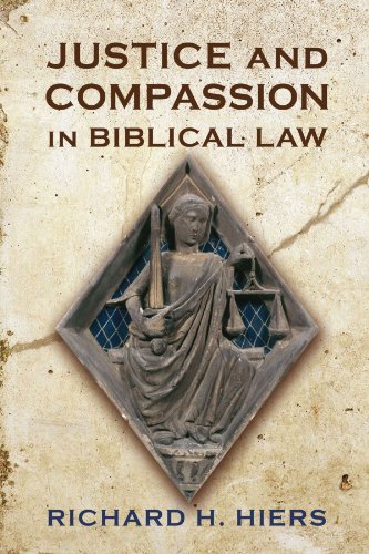 Justice and Compassion in Biblical Law