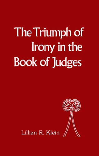 The Triumph of Irony in the Book of Judges