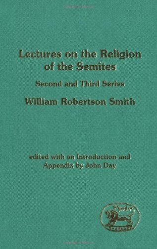 Lectures on the Religion of the Semites (Second and Third Series)