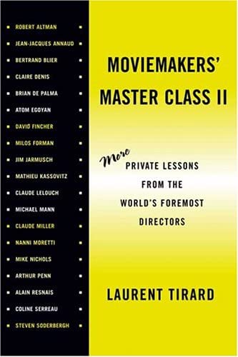 Moviemakers' Master Class II: More Private Lessons from the World's Foremost Directors