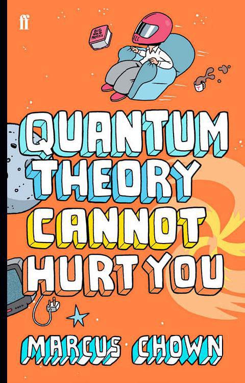 Quantum Theory Cannot Hurt You