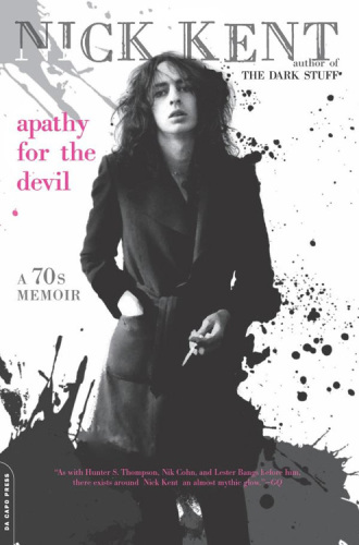 Apathy for the devil : a seventies memoir