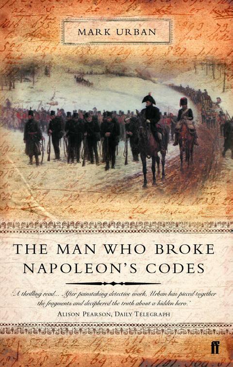 The Man Who Broke Napoleon's Codes