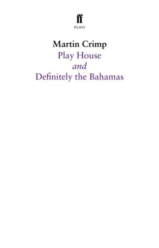 Play house : and, Definitely the Bahamas