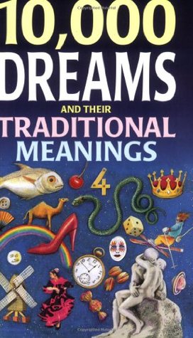 10,000 Dreams and Their Traditional Meanings