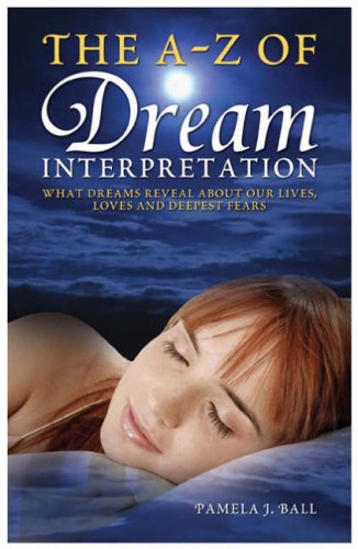 The A To Z Of Dream Interpretation