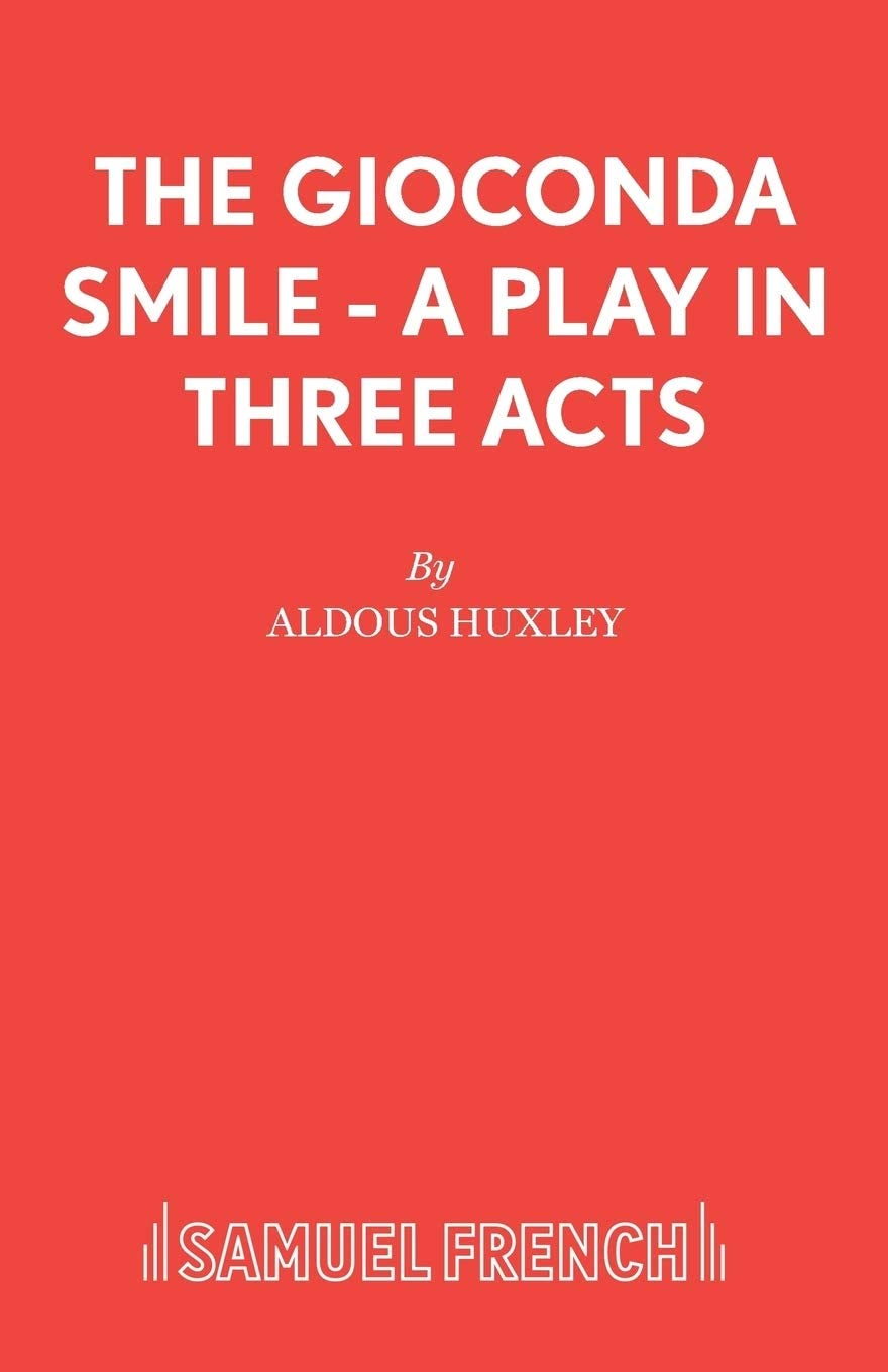 The Gioconda Smile - A Play in Three Acts