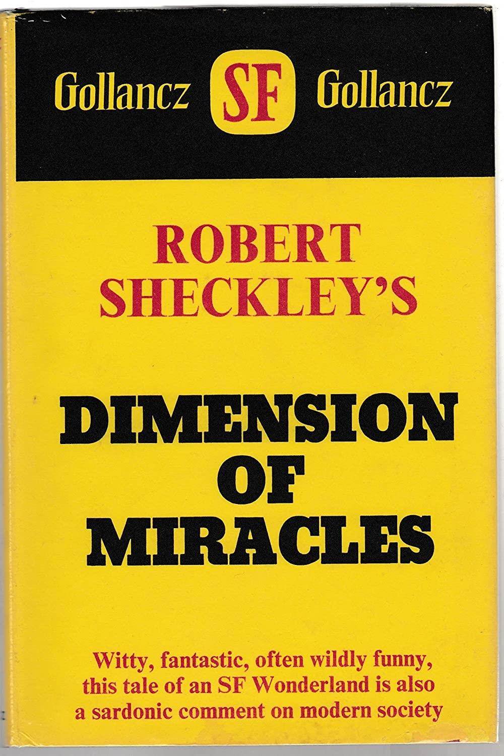 Dimension of miracles ([Gollancz SF])