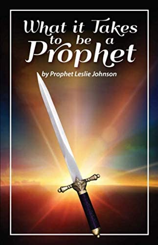 What It Takes to be a Prophet