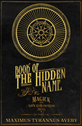 Book of the Hidden Name - Magick of the Shem HaMephorash Angels