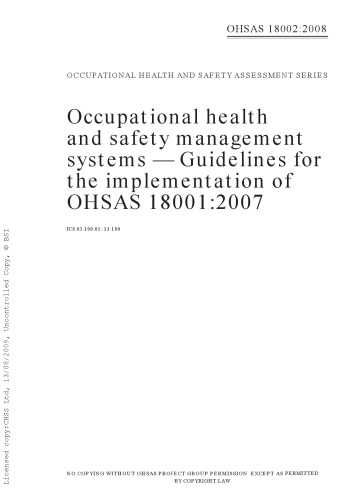 Occupational health and safety management systems : guidelines for the implementation of OHSAS 18001:2007