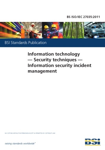 BS ISO/IEC 27035:2011 : Information Technology - Security Techniques - Information Security Incident Management.