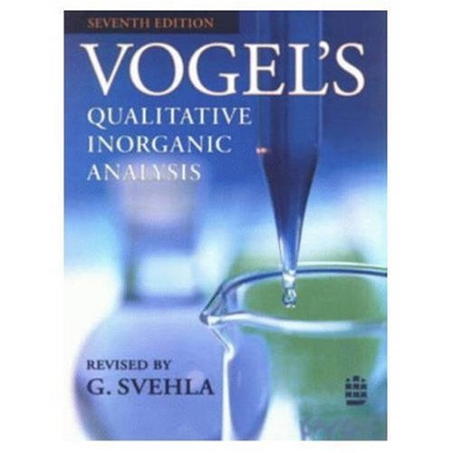 Vogel's Qualitative Inorganic Analysis