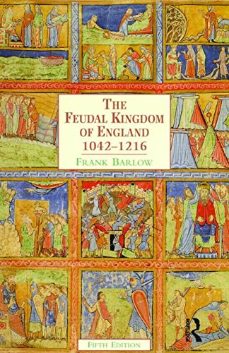 The Feudal Kingdom Of England 1042-1216