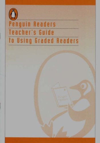 Penguin Readers Teacher's Guide To Using Graded Readers