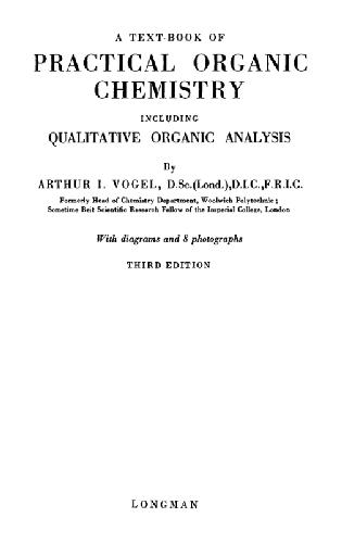 A Textbook Of Practical Organic Chemistry, Including Qualitative Organic Analysis