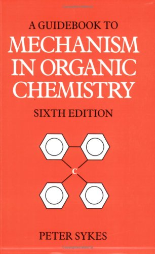 Guidebook to Mechanism in Organic Chemistry