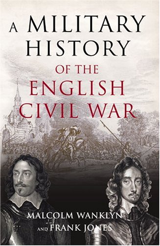 A Military History of the English Civil War