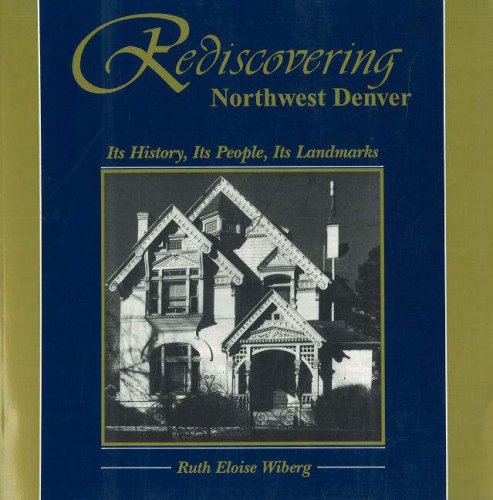 Rediscovering Northwest Denver