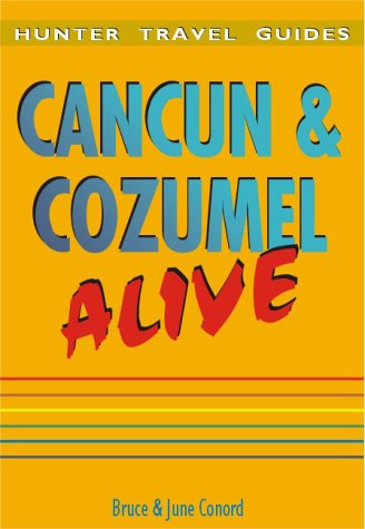 Cancun &amp; Cozumel Alive!