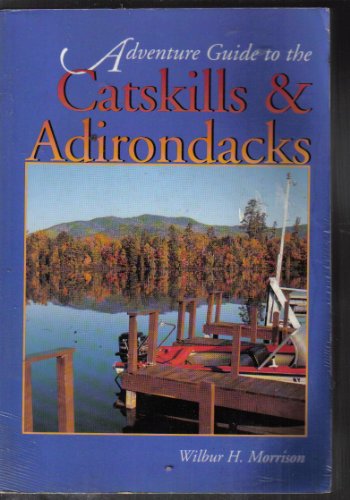 The Catskills &amp; Adirondacks