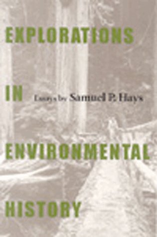 Explorations in environmental history : essays