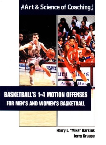 Basketball's 1-4 motion offenses for men's and women's basketball