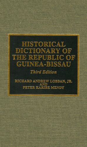 Historical Dictionary Of The Republic Of Guinea Bissau