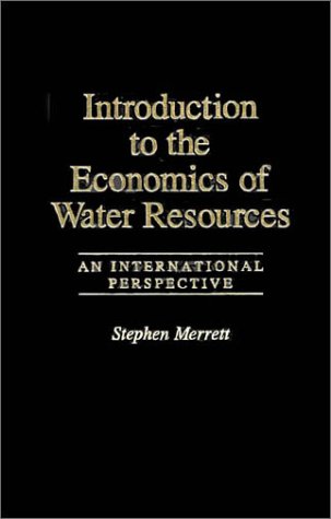 Introduction to the Economics of Water Resources