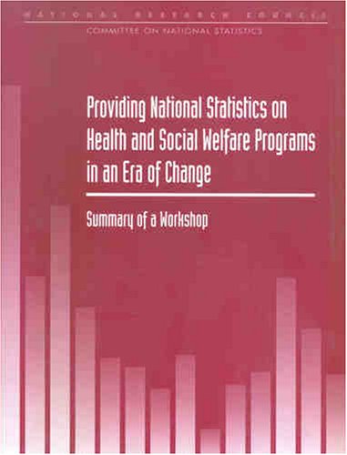 Providing National Statistics on Health and Social Welfare Programs in an Era of Change